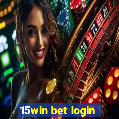 15win bet login