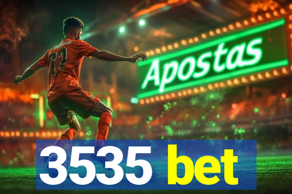 3535 bet