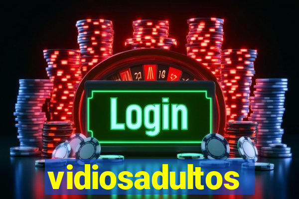 vidiosadultos