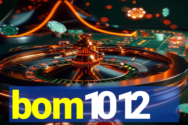 bom1012