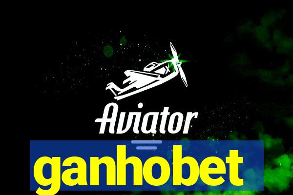 ganhobet