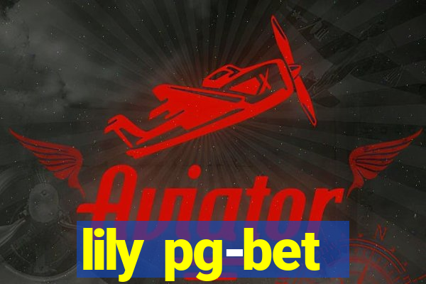 lily pg-bet