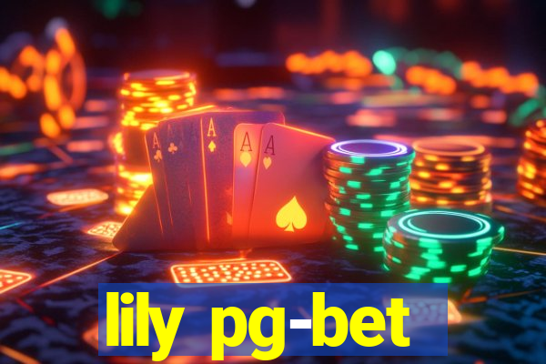 lily pg-bet