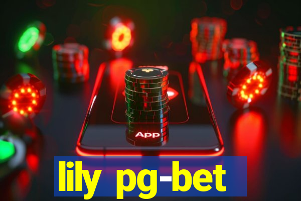 lily pg-bet