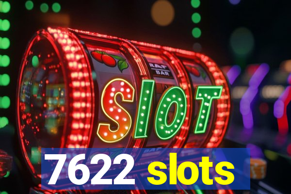 7622 slots