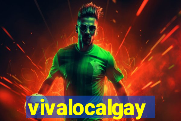 vivalocalgay