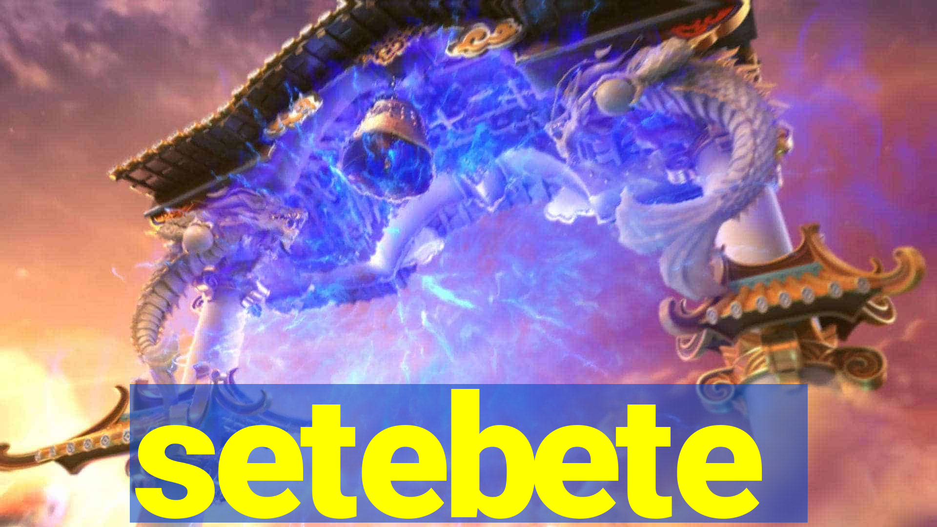 setebete