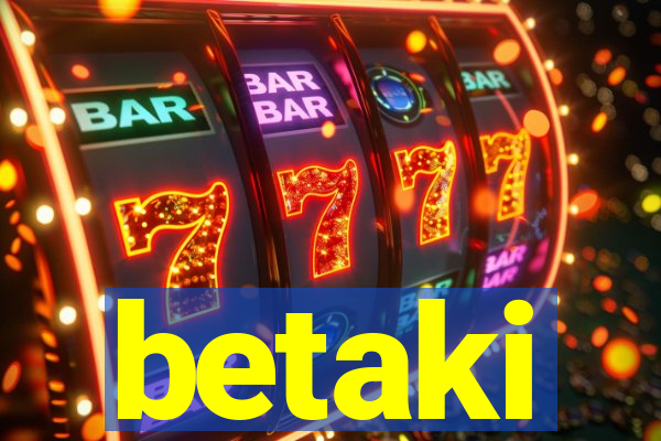 betaki