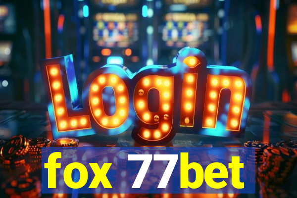 fox 77bet