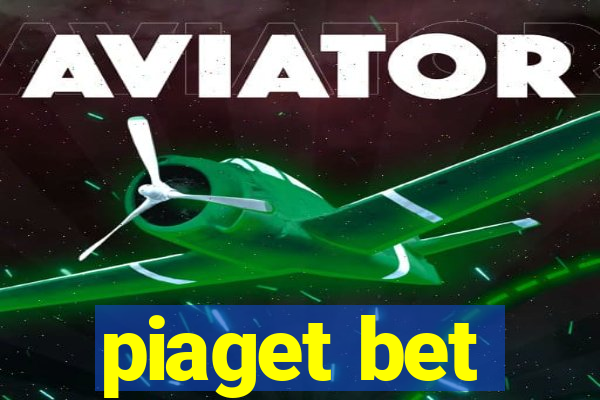 piaget bet