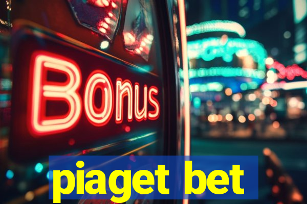 piaget bet