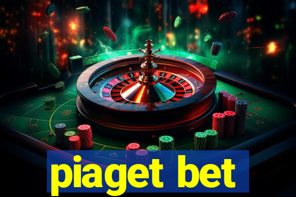 piaget bet