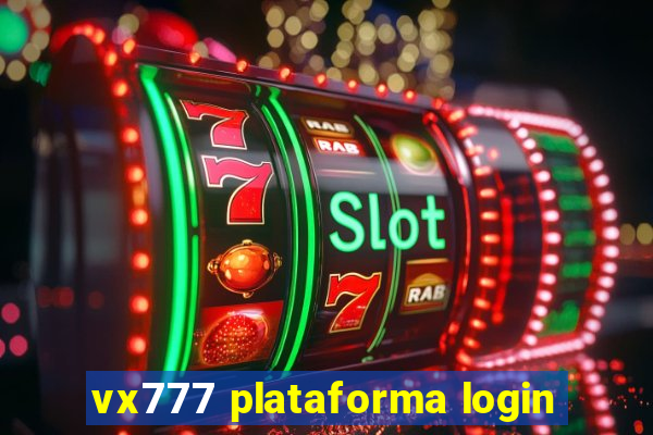 vx777 plataforma login