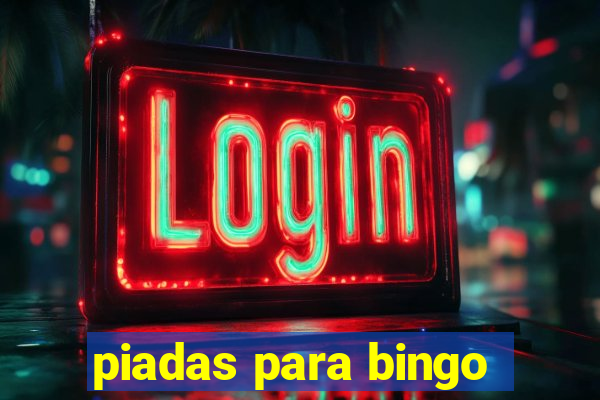 piadas para bingo