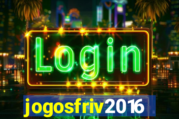 jogosfriv2016