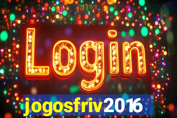 jogosfriv2016