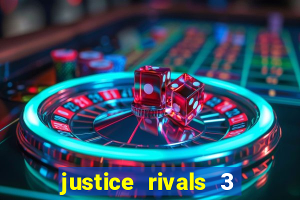 justice rivals 3 dinheiro infinito