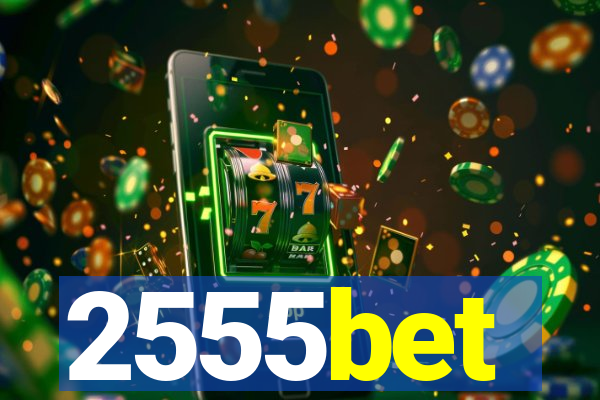 2555bet