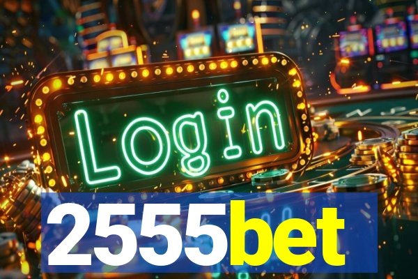 2555bet