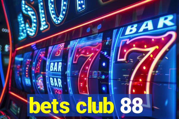 bets club 88