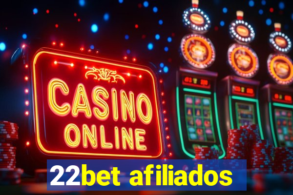 22bet afiliados
