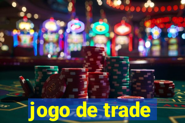 jogo de trade