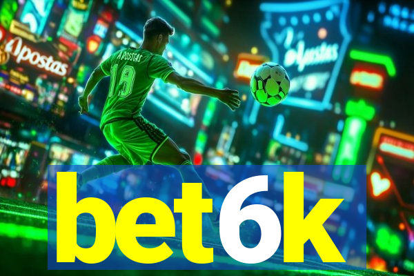 bet6k