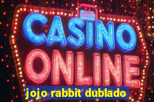 jojo rabbit dublado