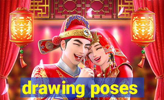 drawing poses
