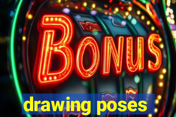 drawing poses