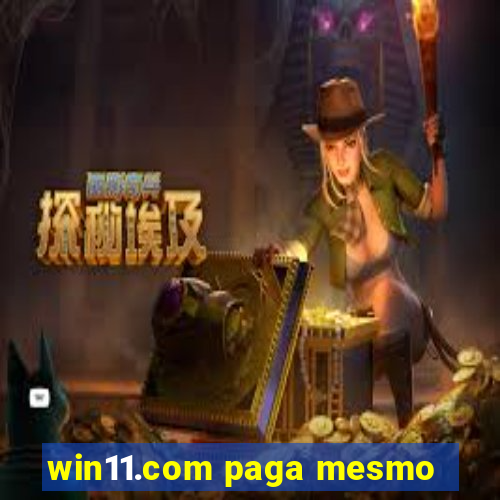 win11.com paga mesmo