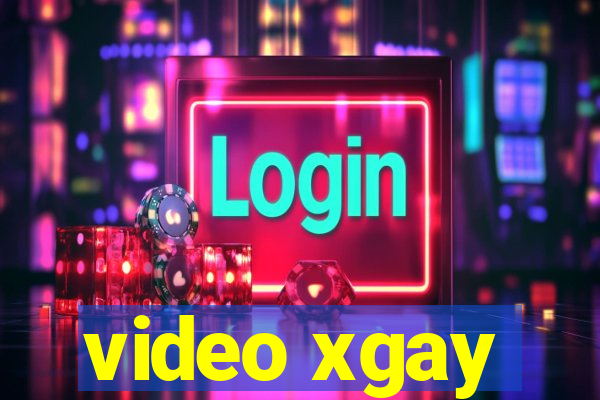 video xgay
