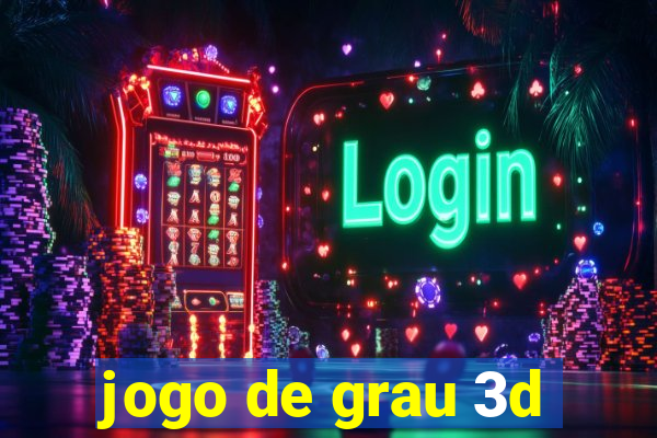 jogo de grau 3d
