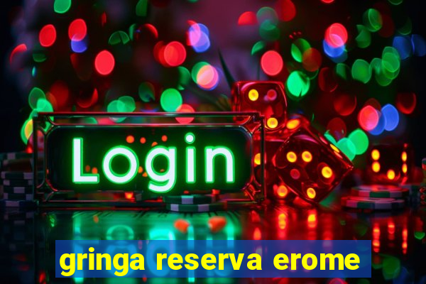gringa reserva erome