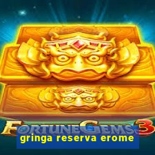 gringa reserva erome
