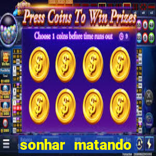 sonhar matando porco jogo do bicho