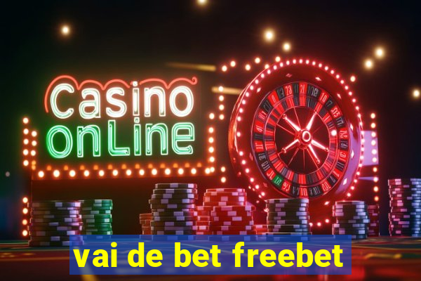 vai de bet freebet