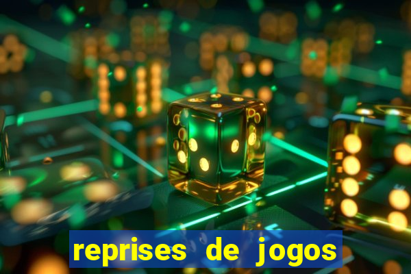 reprises de jogos de futebol