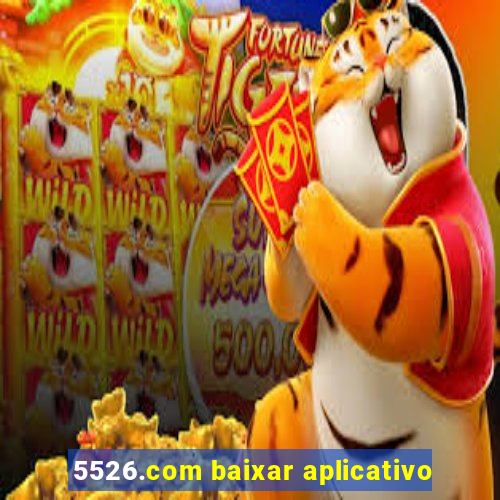 5526.com baixar aplicativo
