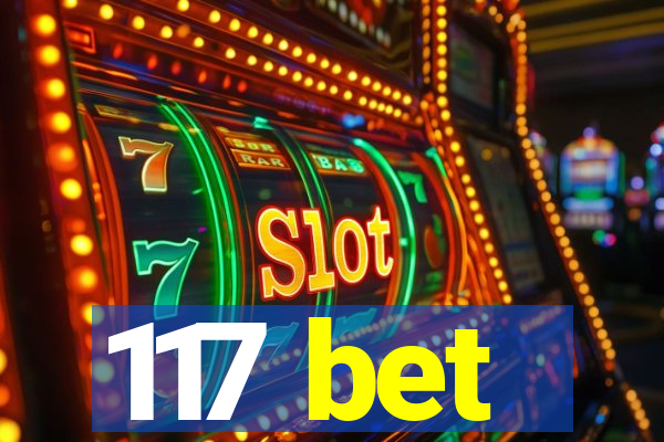 117 bet