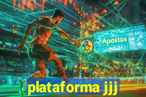 plataforma jjj