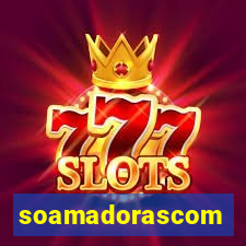 soamadorascom