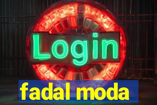 fadal moda