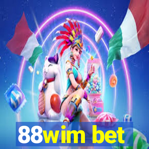 88wim bet
