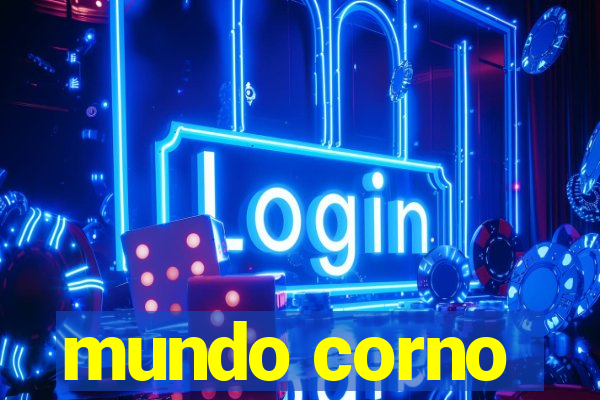 mundo corno