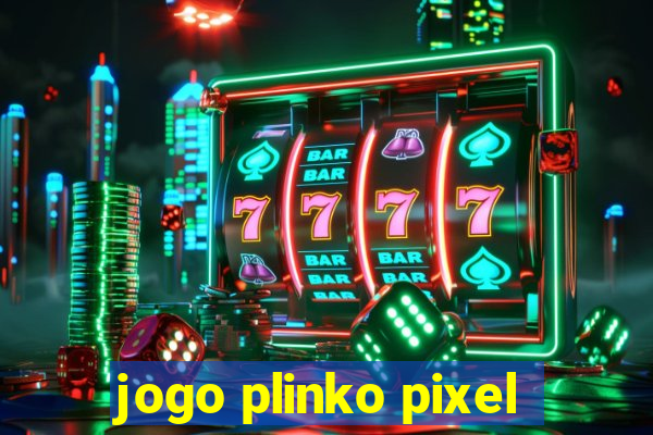 jogo plinko pixel