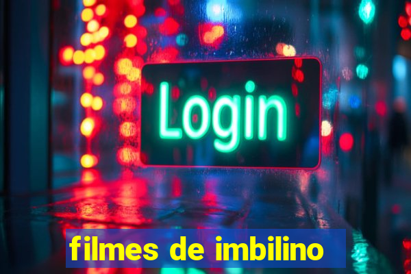 filmes de imbilino