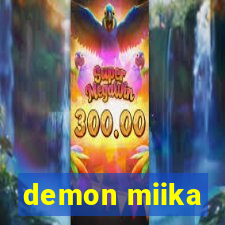 demon miika