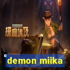 demon miika