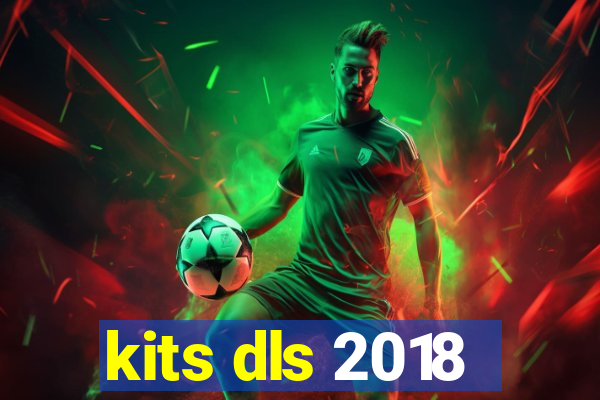 kits dls 2018